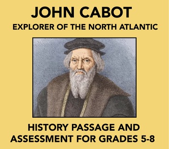 Preview of John Cabot, Explorer of the North Atlantic: History Passage and Assessment