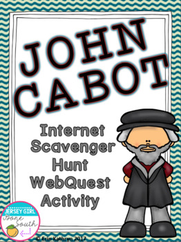 Preview of John Cabot Internet Scavenger Hunt WebQuest Activity