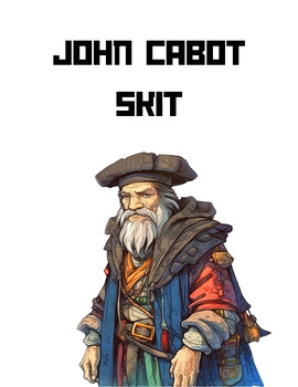 Preview of John Cabot Skit