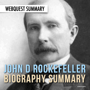 Preview of John D Rockefeller: Biography Summary Webquest Research Activity