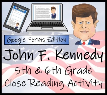 Preview of John F. Kennedy Close Reading Activity Digital & Print | 5th Grade & 6th Grade