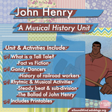 John Henry: Rails & Tall Tales - A Musical History Unit