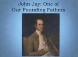 American Revolution: Founding Father, John Jay
