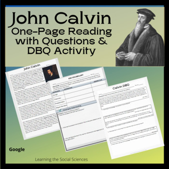 Preview of John (Jean) Calvin Reading with Questions & DBQ: Multiple Editable Formats!