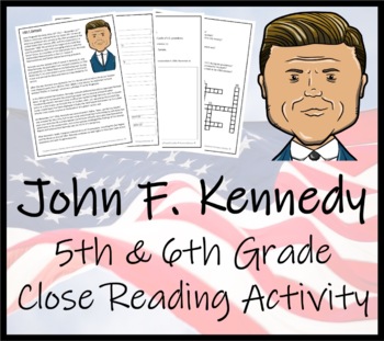 Preview of John Kennedy Close Reading Comprehension Activity | 5th Grade & 6th Grade