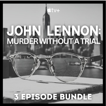 Preview of John Lennon: Murder Without a Trial  Bundle - Episodes 1-3