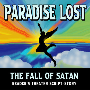 Preview of John Milton's Paradise Lost: The Fall of Satan (Reader's Theater Script-Story)