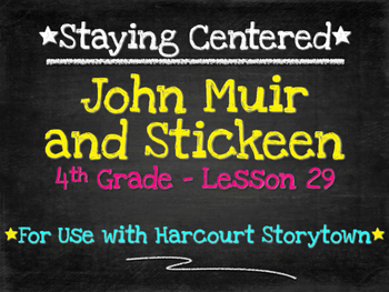Preview of John Muir and Stickeen  4th Grade Harcourt Storytown Lesson 29