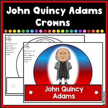 Preview of John Quincy Adams Crowns/Hats/Headbands | John Quincy Adams Crafty Crowns