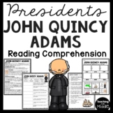 John Quincy Adams Informational Text Reading Comprehension