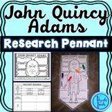 John Quincy Adams Research Project - President Pennants