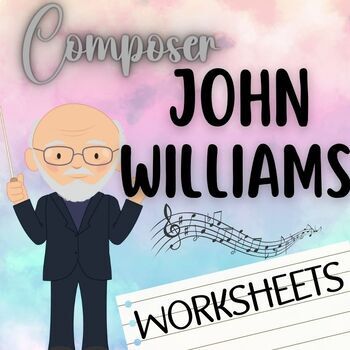 Preview of John Williams (Composer) - Worksheet Pack