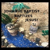 John the Baptist Baptizes Jesus!