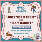 John the Rabbit with Lucy Rabbit Animated Song Tale ebooks