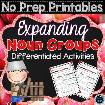 Preview of Johnny Appleseed - Expanding Noun Groups, NO PREP Printables