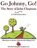 Johnny Appleseed - Go, Johnny, Go! The Story of John Chapman