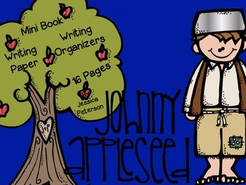 Johnny Appleseed {Mini Book & Writing Organizers} by Jessica Peterson