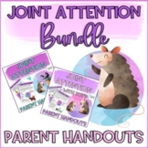 Joint Attention Parent Handouts and Activity Bundle for Ea