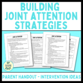 Joint Attention Strategies Parent Handout with Intervention Ideas