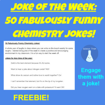 Preview of Joke of the Week: 50 Fabulously Funny Chemistry Jokes! FREE Resource!