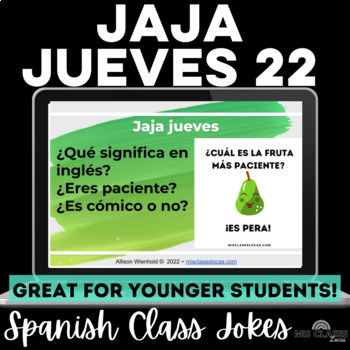 Preview of Jokes in Spanish Bell Ringers Joke of the Day Spanish Jaja jueves 22 chistes