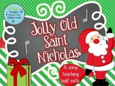 Jolly Old Saint Nicholas: a traditional Christmas song for
