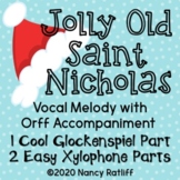 Jolly Old St. Nicholas Arrangement-Vocal Melody and Orff A