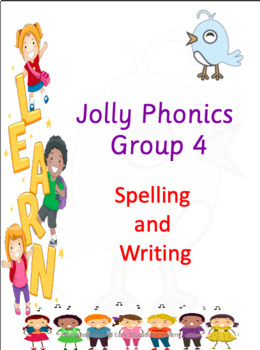 jolly phonics group 4 spelling writing sheet by munira dhamani tpt