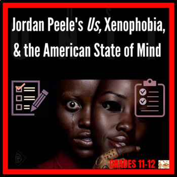 Preview of Jordan Peele's Us, Xenophobia, & The American State of Mind