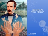 José Martí - Tres Héroes Powerpoint (Spanish Language Arts