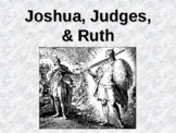 The Old Testament: Joshua, Judges and Ruth Lesson