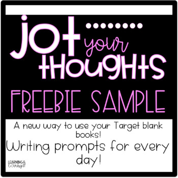 Preview of Jot Your Thoughts | Writing Journal Prompts for Blank Books FREEBIE SAMPLE