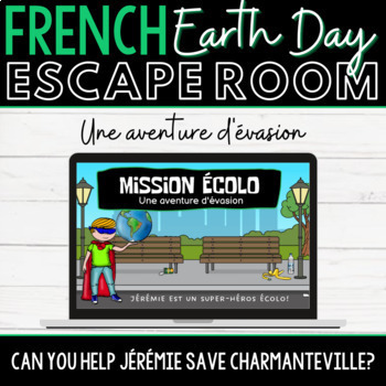 Preview of Jour de la Terre / Earth Day FRENCH ESCAPE ROOM Game - Google Slides™