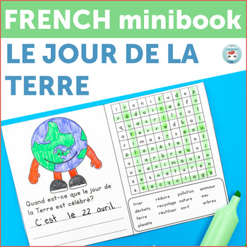 Jour De La Terre Free French Earth Day Mini Book By For French Immersion