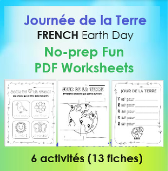 Preview of Jour de la Terre | FRENCH Earth Day | Fun Activities, Worksheets and Colouring