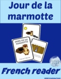 Jour de la marmotte|Groundhog Day|French Reader|Online Res