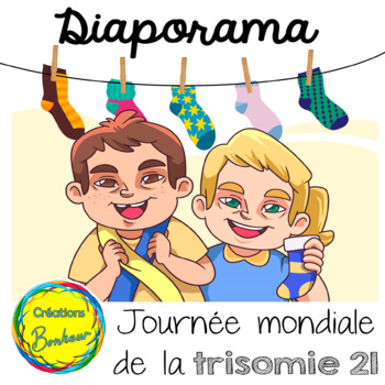 Preview of Journée - trisomie 21 - Diaporama et chaussette