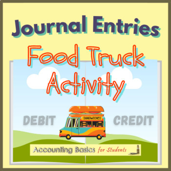 Preview of Journal Entries Food Truck Activity