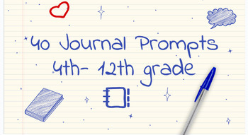 Preview of Journal Prompts 3rd-12th Grade