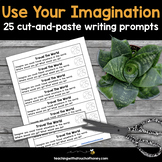 Journal Prompts | Use Your Imagination Writing Prompts | C