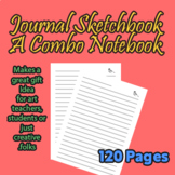Journal Sketchbook: A Combo Notebook with lines to write y