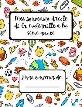Preview of Journal souvenir d'école/ school memories K-8 French