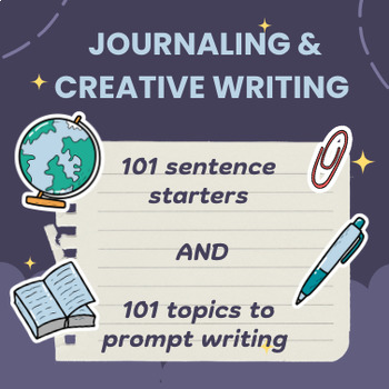 Preview of Journaling & Creative Writing: 101 Prompts & Sentence Starters for Daily Writing