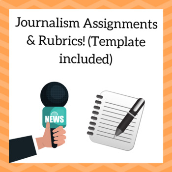 Preview of Journalism Assignments & Rubrics! (Template included)