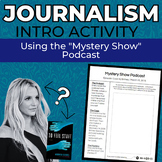 Journalism Intro Activity | "Mystery Show" Podcast | Build