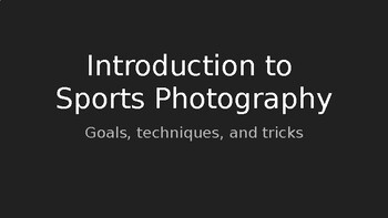 Preview of Journalism: Introduction to Sports Photography Slideshow