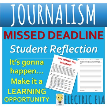 Preview of Journalism - Missed Deadline - Student Reflection