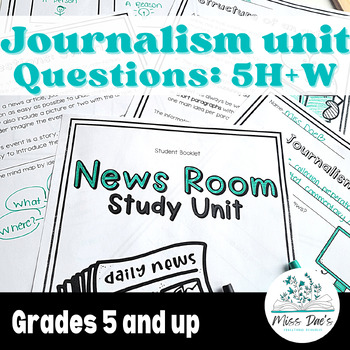 Preview of Journalism News Reading Unit │ 5W + H Question Words │ Full unit │ Gr 5-8