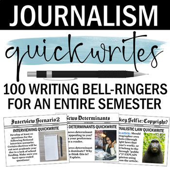 Preview of Journalism Quickwrites: 100 Writing Bell-Ringers for an ENTIRE Semester