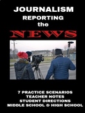 Journalism: Reporting Practice Scenarios  and Activities